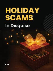 Holiday Scams In Disguise